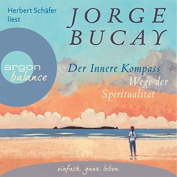 Der innere Kompass, Jorge Bucay