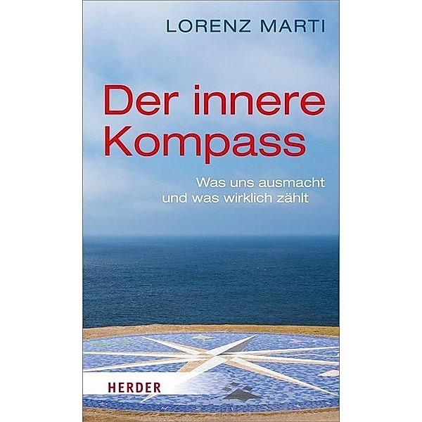 Der innere Kompass, Lorenz Marti