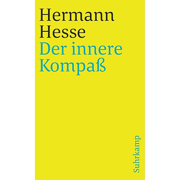 Der innere Kompaß / suhrkamp taschenbücher Allgemeine Reihe Bd.3975, Hermann Hesse