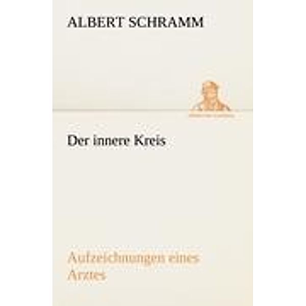 Der innere Kreis, Albert Schramm