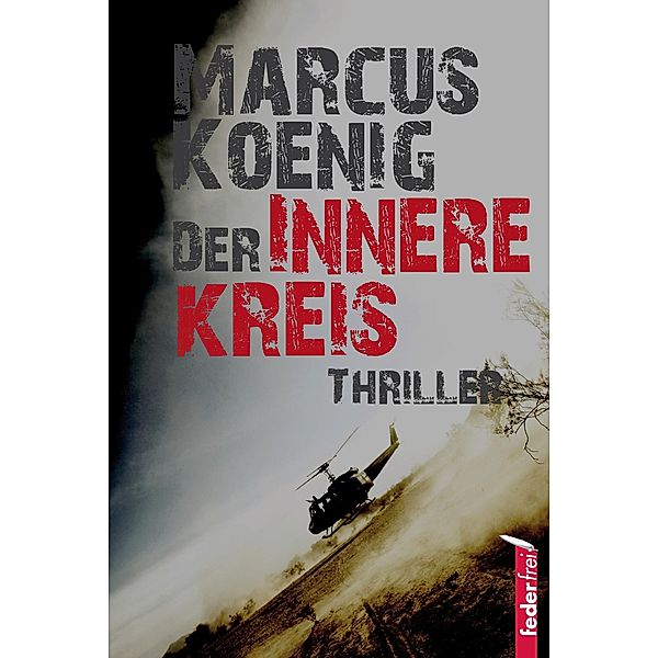 Der innere Kreis: Thriller, Marcus Koenig