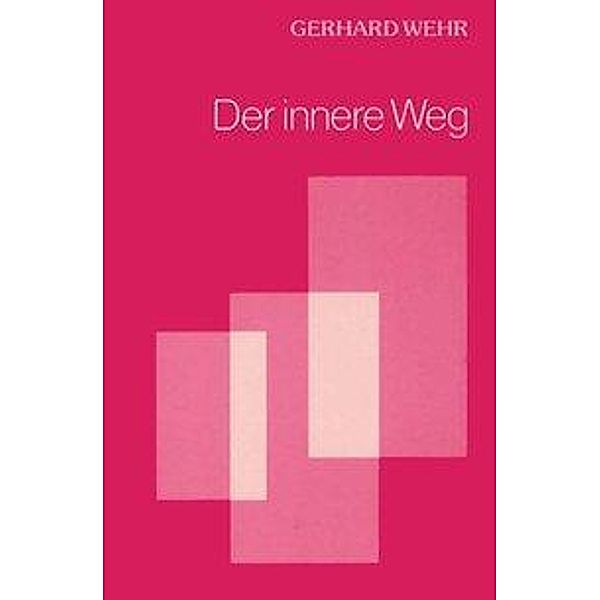 Der innere Weg, Gerhard Wehr