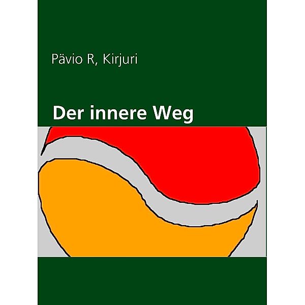 Der innere Weg, Pävio R. Kirjuri