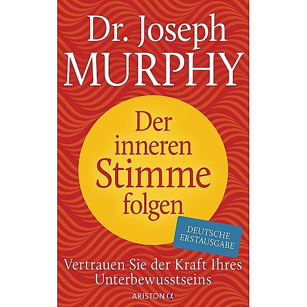 Der inneren Stimme folgen, Joseph Murphy