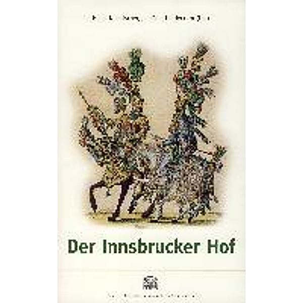 Der Innsbrucker Hof, Heinz Noflatscher, Jan P Niederkorn