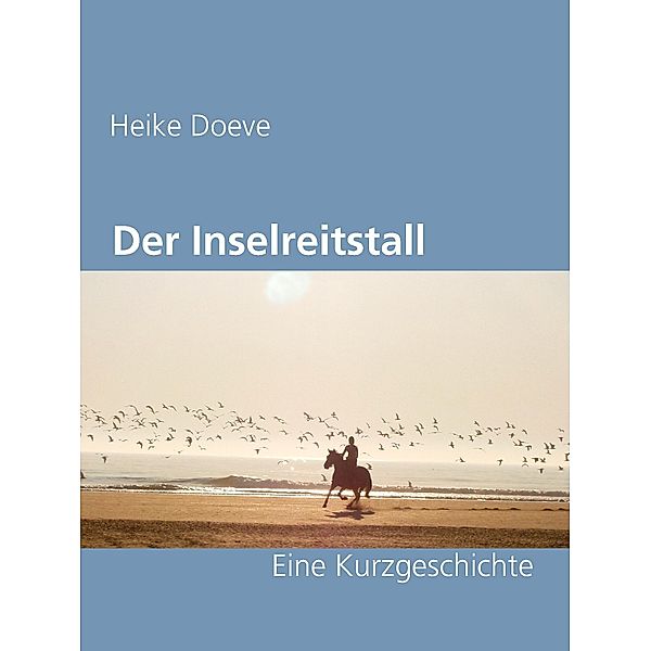 Der Inselreitstall, Heike Doeve