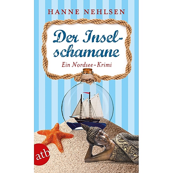 Der Inselschamane / Frerk Thönnissen Bd.3, Hanne Nehlsen