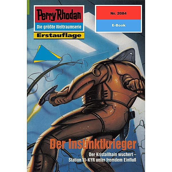 Der Instinktkrieger (Heftroman) / Perry Rhodan-Zyklus Die Solare Residenz Bd.2084, H. G. Francis