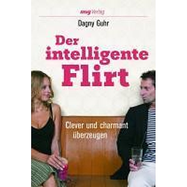 Der intelligente Flirt, Dagny Guhr