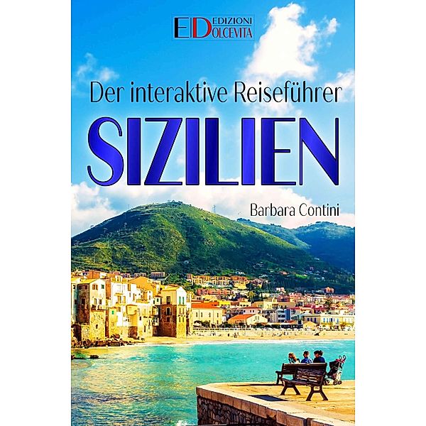 Der interaktive Reiseführer SIZILIEN, Barbara Contini