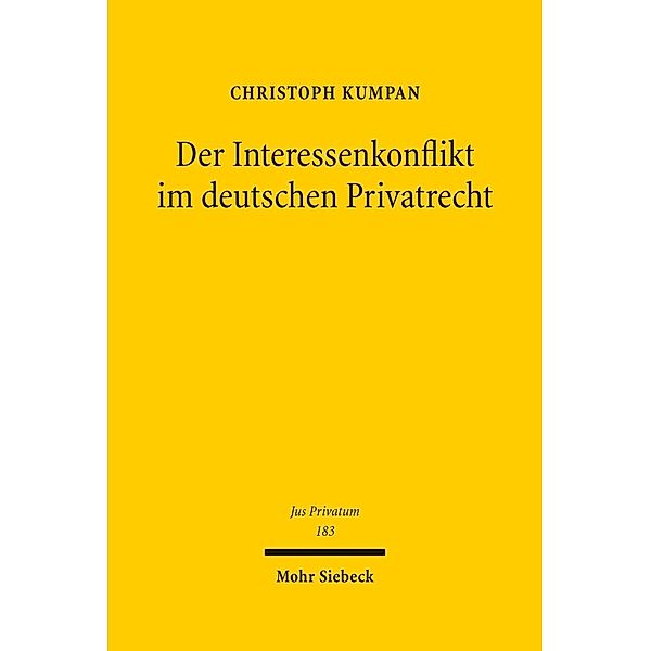 Der Interessenkonflikt im deutschen Privatrecht, Christoph Kumpan