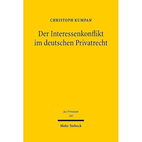 Der Interessenkonflikt im Deutschen Privatrecht, Christoph Kumpan
