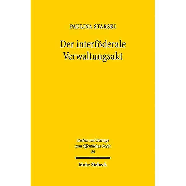 Der interföderale Verwaltungsakt, Paulina Starski