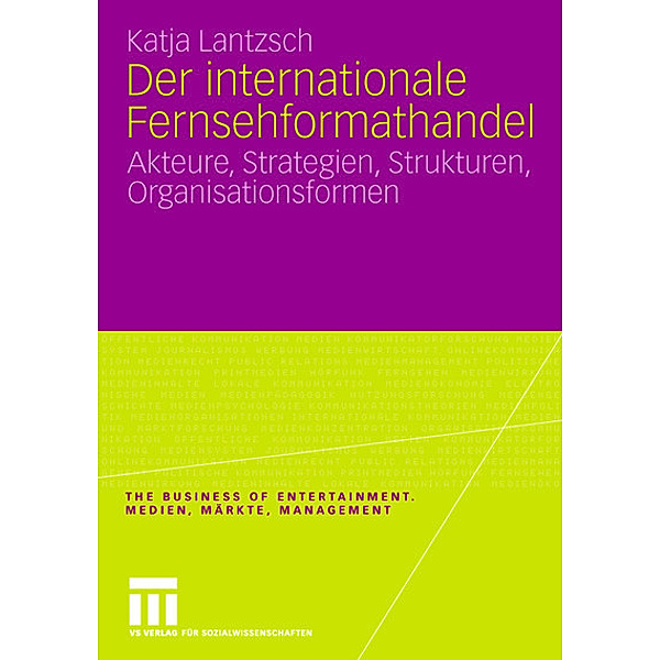 Der internationale Fernsehformathandel, Katja Lantzsch