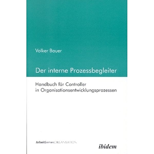 Der interne Prozessbegleiter, Volker Bauer