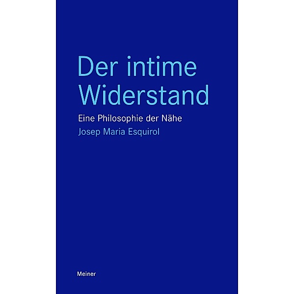 Der intime Widerstand / Blaue Reihe, Josep Maria Esquirol