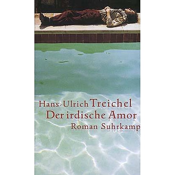 Der irdische Amor, Hans-Ulrich Treichel
