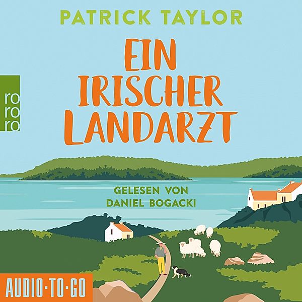 Der irische Landarzt - 1 - Ein irischer Landarzt, Patrick Taylor