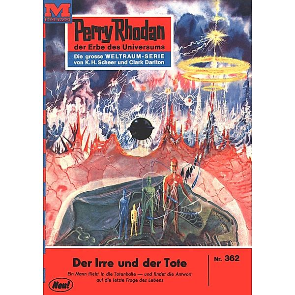 Der Irre und der Tote (Heftroman) / Perry Rhodan-Zyklus M 87 Bd.362, William Voltz
