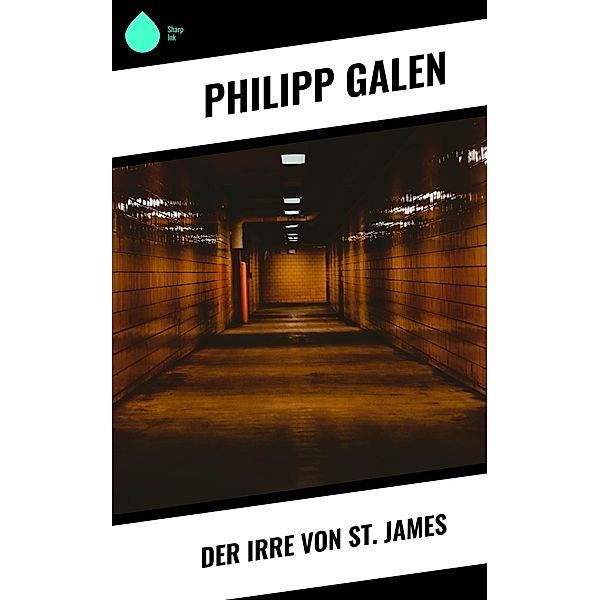 Der Irre von St. James, Philipp Galen