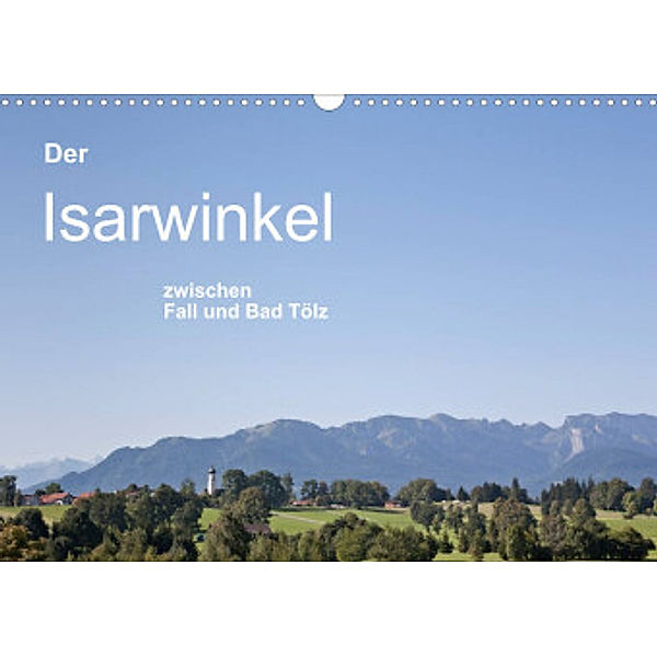 Der Isarwinkel (Wandkalender 2022 DIN A3 quer), Christa Eder