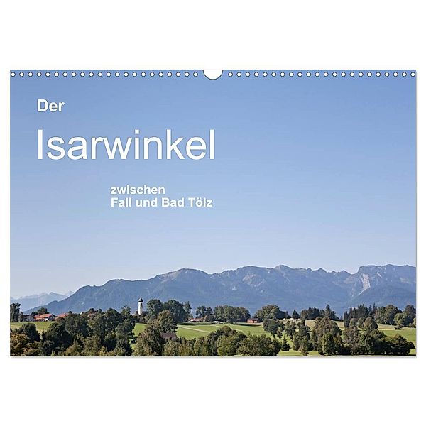 Der Isarwinkel (Wandkalender 2024 DIN A3 quer), CALVENDO Monatskalender, Christa Eder