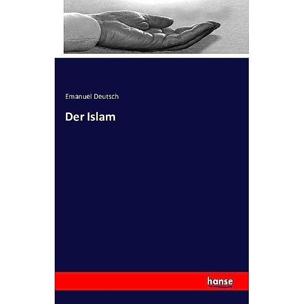 Der Islam, Emanuel Deutsch