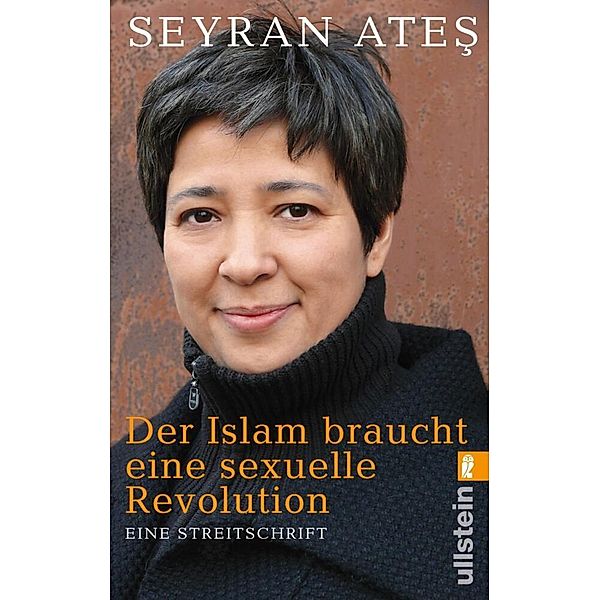 Der Islam braucht eine sexuelle Revolution, Seyran Ates