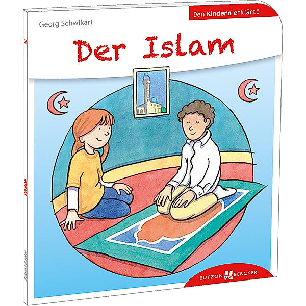 Der Islam den Kindern erklärt, Georg Schwikart