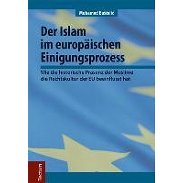Der Islam im europäischen Einigungsprozess, Muhamed Bascelic