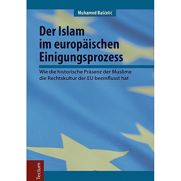 Der Islam im europäischen Einigungsprozess, Muhamed Bascelic