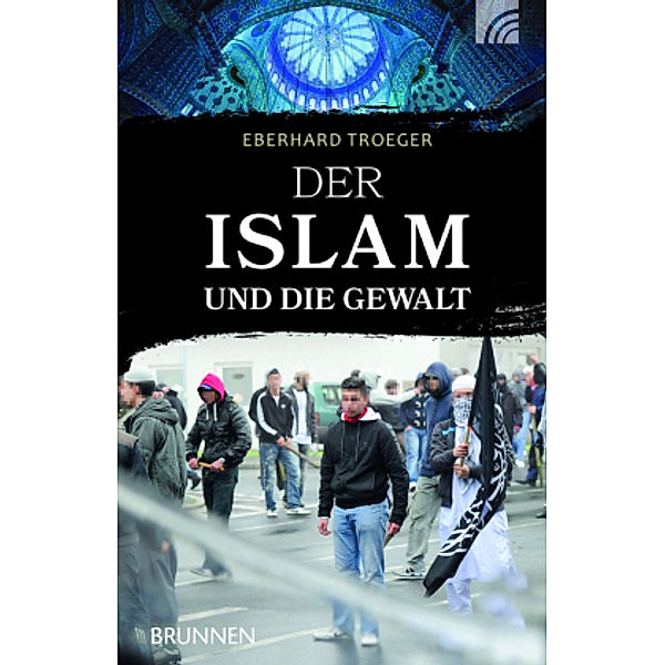 Der Islam und die Gewalt, Eberhard Troeger