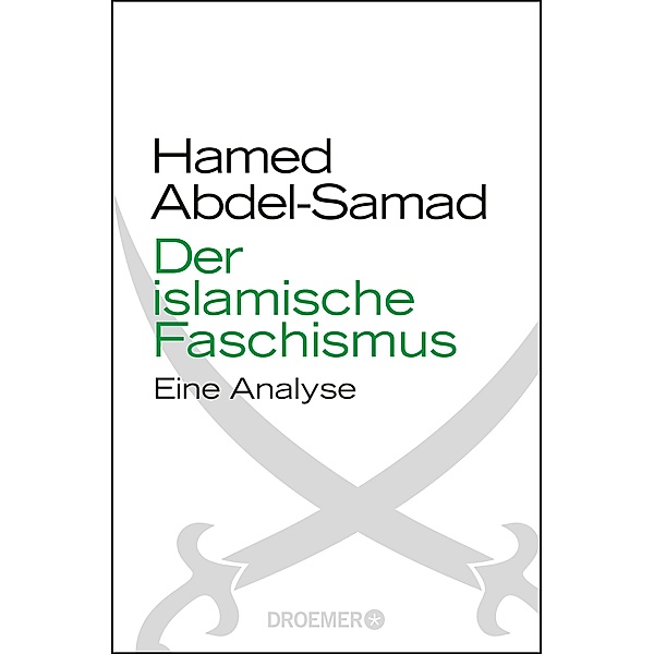 Der islamische Faschismus, Hamed Abdel-Samad