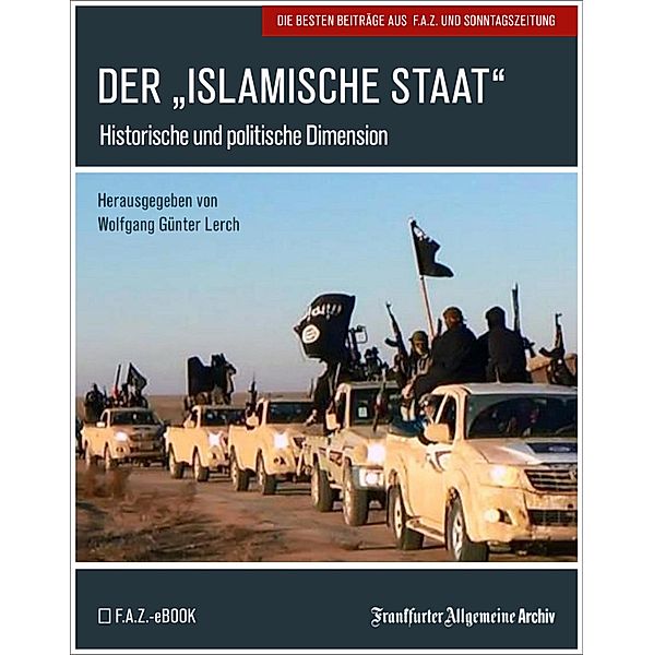 Der Islamische Staat, Frankfurter Allgemeine Archiv