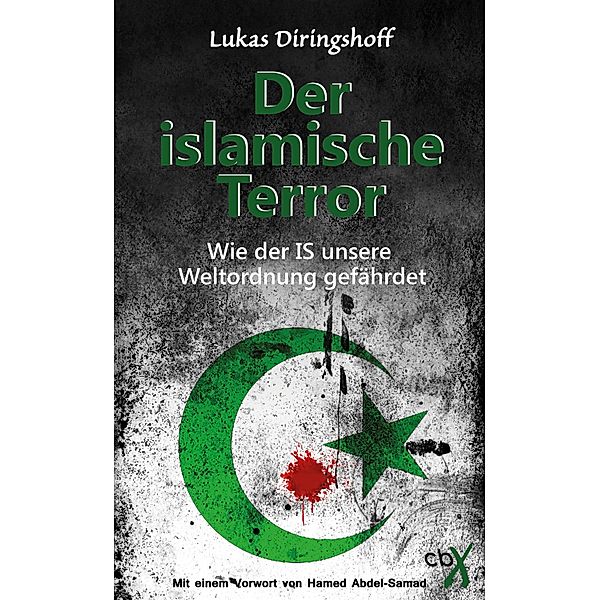 Der islamische Terror, Lukas Diringshoff, Hamed Abdel-Samad