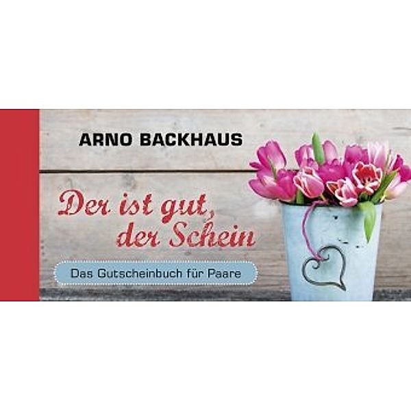 Der ist gut, der Schein, Arno Backhaus