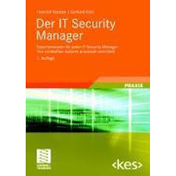 Der IT Security Manager / Edition , Heinrich Kersten, Gerhard Klett