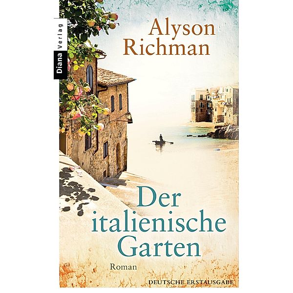 Der italienische Garten, Alyson Richman
