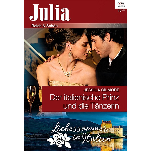 Der italienische Prinz und die Tänzerin / Julia (Cora Ebook) Bd.122018, Jessica Gilmore