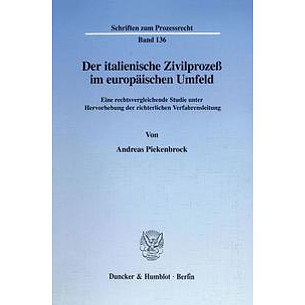 Der italienische Zivilprozeß im europäischen Umfeld., Andreas Piekenbrock