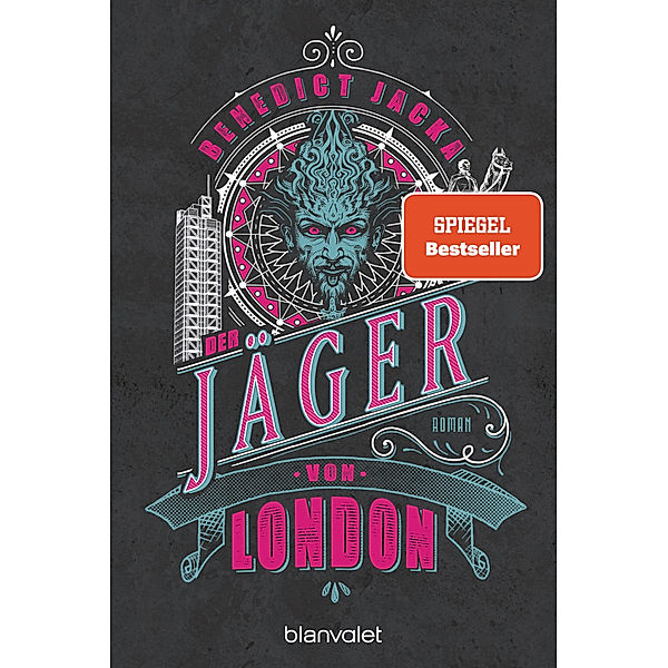 Der Jäger von London / Alex Verus Bd.11, Benedict Jacka