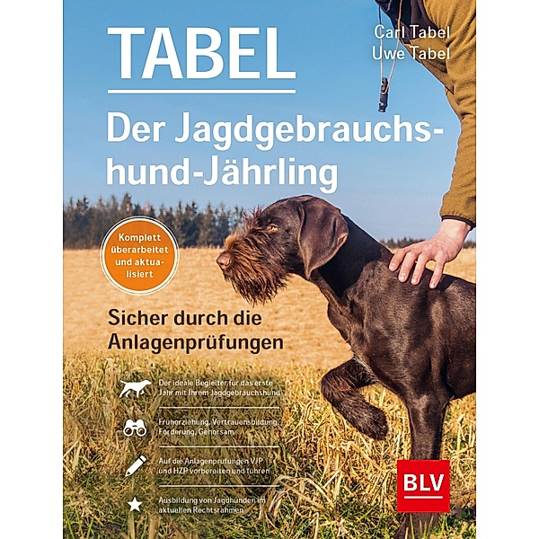 Der Jagdgebrauchshund-Jährling / BLV Jagdprüfung, Uwe Tabel