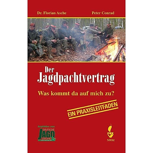 Der Jagdpachtvertrag, Florian Asche, Peter Conrad