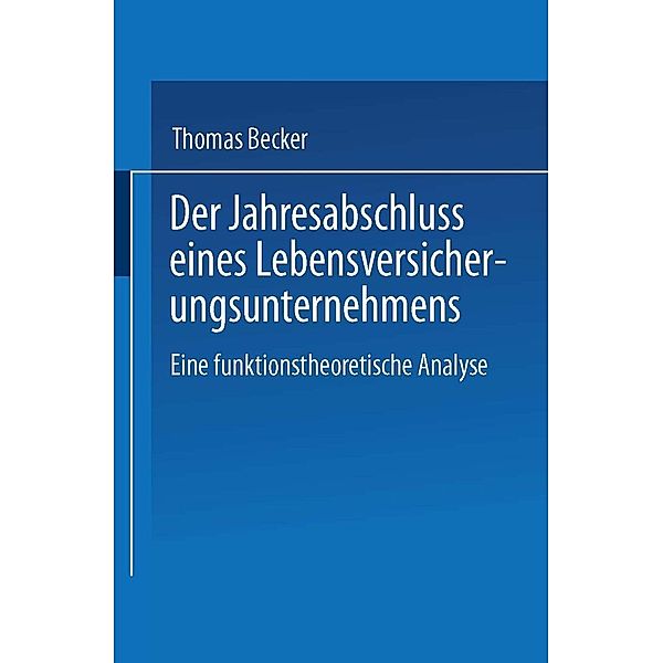 Der Jahresabschluss eines Lebensversicherungsunternehmens