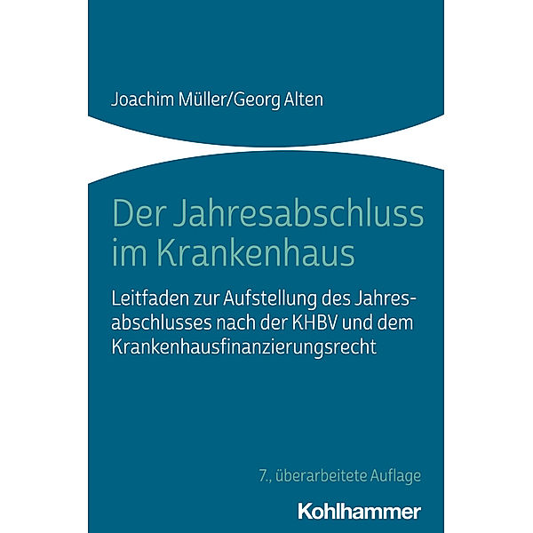 Der Jahresabschluss im Krankenhaus, Joachim Müller, Georg Alten