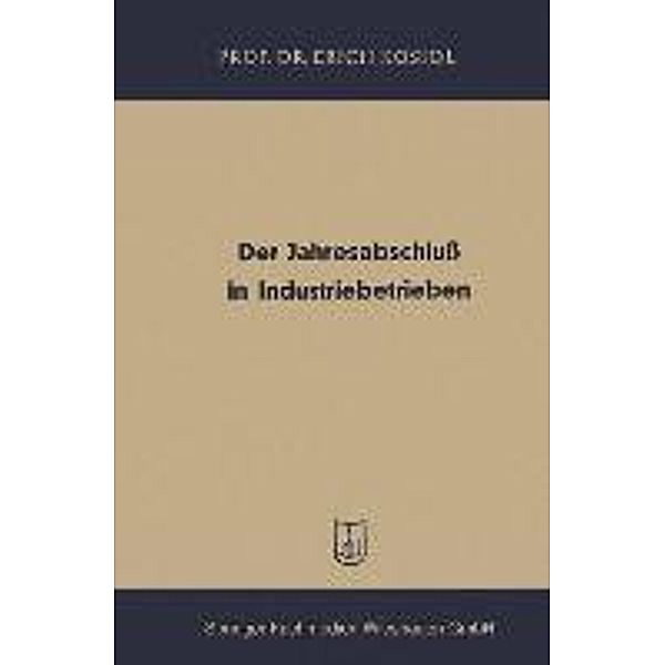 Der Jahresabschluß in Industriebetrieben, Erich Kosiol