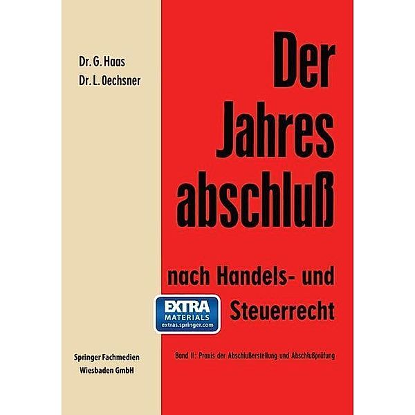 Der Jahresabschluß nach Handels- und Steuerrecht, Gerhard Haas, Lothar Oechsner