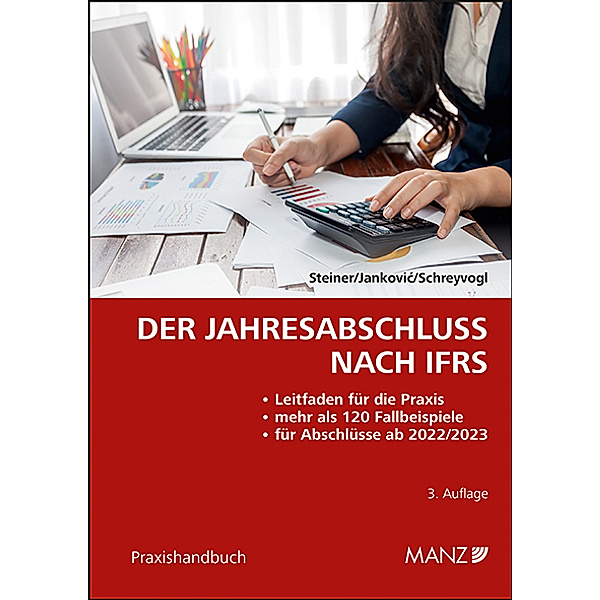 Der Jahresabschluss nach IFRS, Christian Steiner, Aleksandar Jankovic, Maximilian Schreyvogl