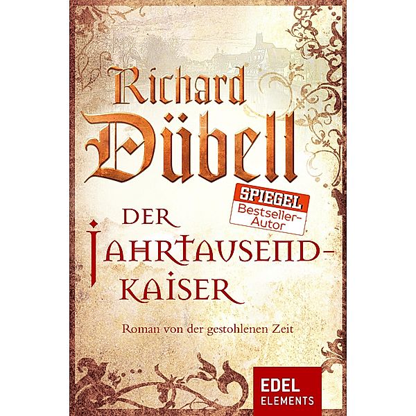 Der Jahrtausendkaiser, Richard Dübell