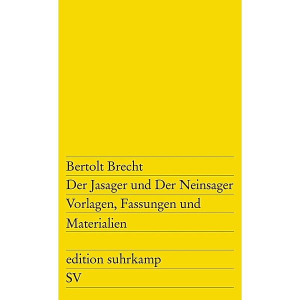 Der Jasager und Der Neinsager; ., Bertolt Brecht